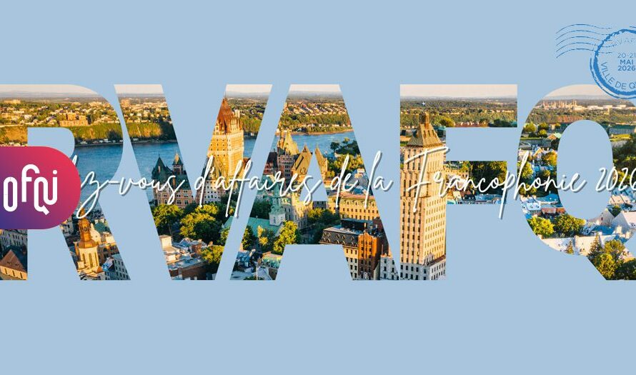 Rendez-vous d’affaires de la Francophonie 2026