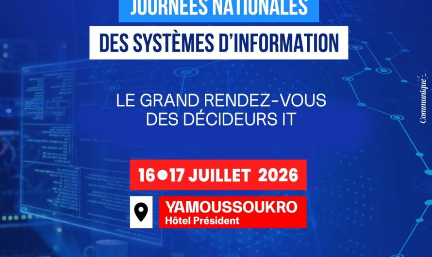 L&rsquo;édidtion 2026 des Journées Nationales des Systèmes d’Information arrive à Yamoussoukro