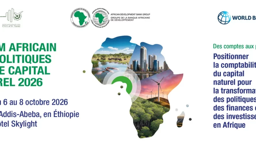 Ethiopie : l’édition 2026 du Forum africain des politiques sur le capital naturel s&rsquo;ouvre ce 6 octobre